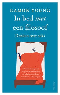 In bed met een filosoof - Damon Young (ISBN 9789025907303)
