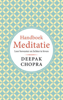 Handboek Meditatie - Deepak Chopra (ISBN 9789021578286)