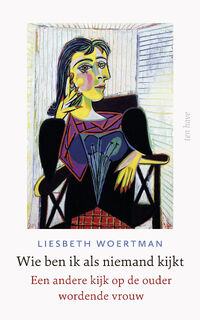 Wie ben ik als niemand kijkt? - Liesbeth Woertman (ISBN 9789025911027)