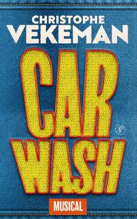 Vekeman/ Carwash. Musical - Christophe Vekeman (ISBN 9789029543903)