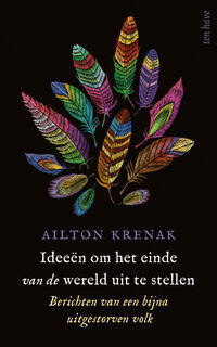 Ideeën om het einde van de wereld uit te stellen - Ailton Krenak (ISBN 9789025909833)