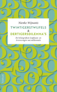 Twintigerstwijfels & dertigersdilemma's - Nienke Wijnants (ISBN 9789044639902)