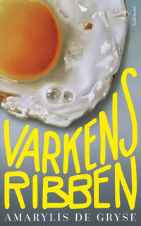Varkensribben - Amarylis de Gryse (ISBN 9789044643978)