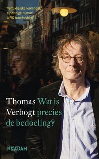 Wat is precies de bedoeling? - Thomas Verbogt (ISBN 9789046815267)