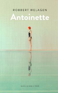 Antoinette - Robbert Welagen (ISBN 9789038807430)