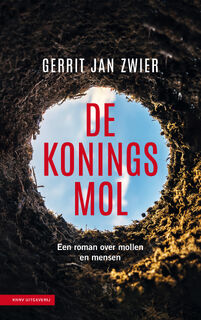 De koningsmol - Gerrit Jan Zwier (ISBN 9789050118170)