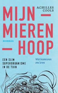 Mijn -Mieren- Hoop - Achilles Cools (ISBN 9789056157814)