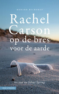 Rachel Carson, op de bres voor de aarde - Medard Hilhorst (ISBN 9789050118989)