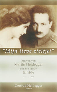 Mijn lieve zieltje - Martin Heidegger, Gertrud [Red.] Heidegger (ISBN 9789025956462)