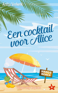 Een cocktail voor Alice - Anita Verkerk (ISBN 9789462042940)