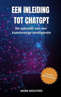 Een inleiding tot ChatGPT - Mark Wouters (ISBN 9789464808483)