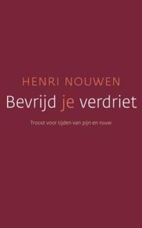 Bevrijd je verdriet - Henri Nouwen (ISBN 9789025961459)