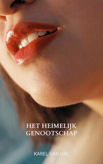 Het heimelijk genootschap - Karel Van Hal (ISBN 9789464050769)