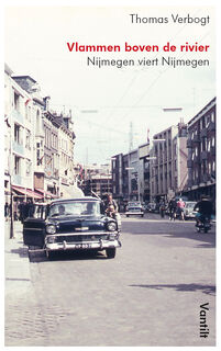 Vlammen boven de rivier - Thomas Verbogt (ISBN 9789460044403)