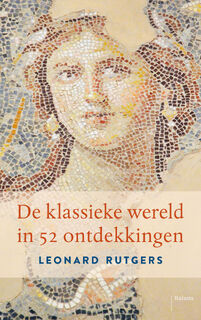 De klassieke wereld in 52 ontdekkingen - Leonard Rutgers (ISBN 9789460039706)