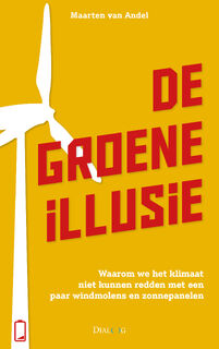 De groene illusie - Maarten van Andel (ISBN 9789461263094)