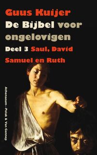 De Bijbel voor ongelovigen - Guus Kuijer (ISBN 9789025307356)