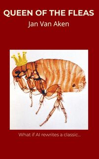 Queen of the fleas - Jan Van Aken (ISBN 9789465012445)