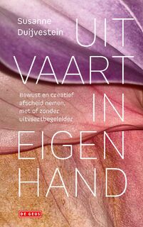 Uitvaart in eigen hand - Susanne Duijvestein (ISBN 9789044550450)