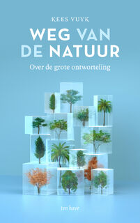 Weg van de natuur - Kees Vuyk (ISBN 9789025912703)