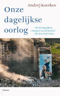 Onze dagelijkse oorlog - Andrej Koerkov (ISBN 9789463823531)