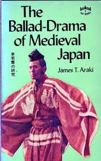 The Ballad-drama of Medieval Japan - James T. Araki (ISBN 9780804812795)