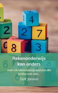 Rekenonderwijs kan anders - Dolf Janson (ISBN 9789403745237)