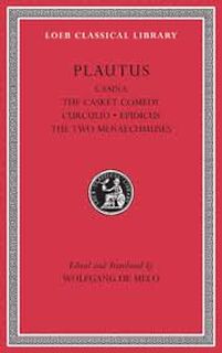 Plautus: Casina. The casket comedy. Curculio. Epidicus. The two Menaechmuses - Titus Maccius Plautus, Paul Nixon (ISBN 9780674990685)