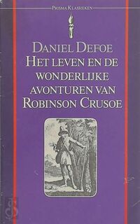 Het leven en de wonderlijke avonturen van Robinson Crusoe - Daniel Defoe, C. Buddingh' (ISBN 9789027421470)