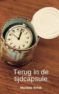 Terug in de tijdcapsule - Mariëtte Brink (ISBN 9789403754277)