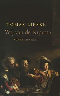 Wij van de Ripetta - Tomas Lieske (ISBN 9789025317799)