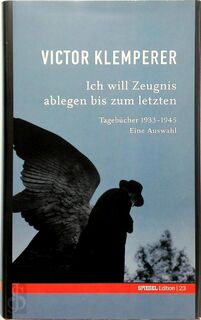 Ich will Zeugnis ablegen bis zum letzten - Victor Klemperer (ISBN 9783877630235)