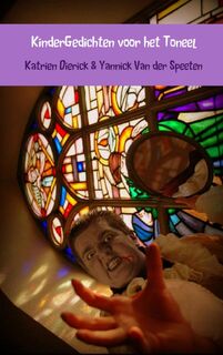 Kindergedichten voor het toneel - Katrien Dierick, Yannick Van Der Speeten (ISBN 9789461939180)