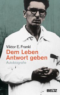 Dem Leben Antwort geben - Viktor E. Frankl (ISBN 9783407864604)
