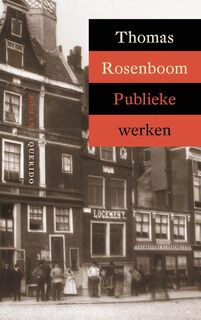 Publieke werken - Thomas Rosenboom (ISBN 9789021479897)