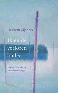 Ik en de verloren ander - Liesbeth Gijsbers (ISBN 9789021143699)