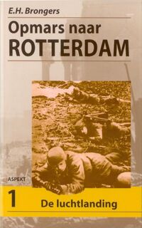 Opmars naar Rotterdam set - E.H. Brongers (ISBN 9789059113695)