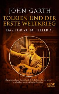 Tolkien und der Erste Weltkrieg - John Garth (ISBN 9783608984514)