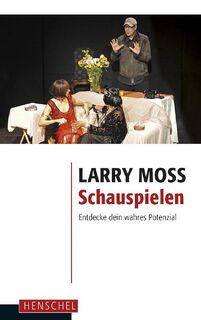 Schauspielen - Larry Moss (ISBN 9783894877484)