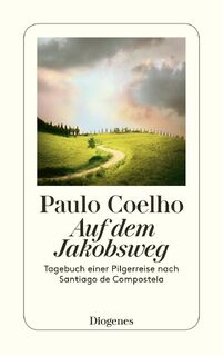 Auf dem Jakobsweg - Paulo Coelho (ISBN 9783257231151)