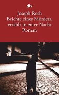 Beichte eines Mörders, erzählt in einer Nacht - Joseph Roth (ISBN 9783423139670)