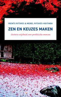 Zen en keuzes maken - R.R.R. Ritskes (ISBN 9789060305737)