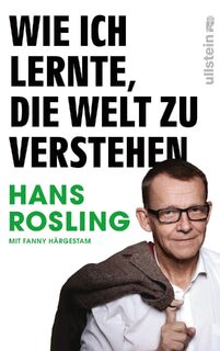 Wie ich lernte, die Welt zu verstehen - Hans Rosling (ISBN 9783550200588)