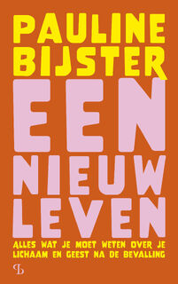 Een nieuw leven - Pauline Bijster (ISBN 9789463824033)
