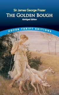 The Golden Bough - Sir James George Frazer (ISBN 9780486836102)
