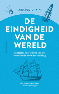 De eindigheid van de wereld - Arnaud Orain (ISBN 9789025319601)