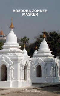 Boeddha Zonder Masker - Guy Eugène Dubois (ISBN 9789465200392)