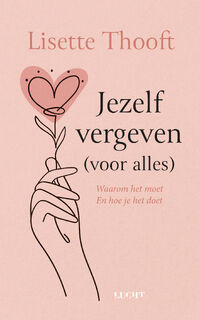 Jezelf vergeven - Lisette Thooft (ISBN 9789493422001)