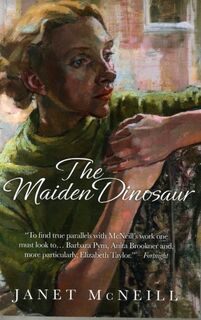 The Maiden Dinosaur - Janet McNeill (ISBN 9780957233690)