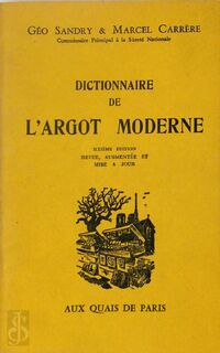 Dictionnaire de l'Argot moderne - Géo Sandry, Marcel Carrère